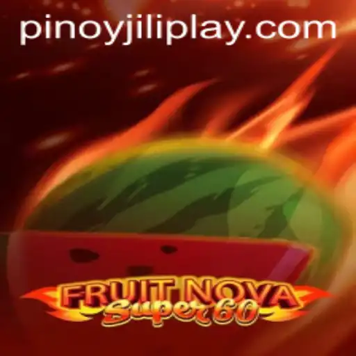 Exploring the Thrills of FruitNovaSuper60 in the World of Jiliplay Gaming