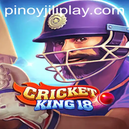 CricketKing18: A Revolution in Sports Gaming by Jiliplay Gaming