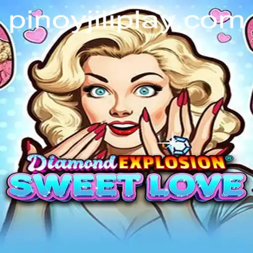 A Dazzling Journey through DiamondExplosionSweetLove: The Latest from Jiliplay Gaming