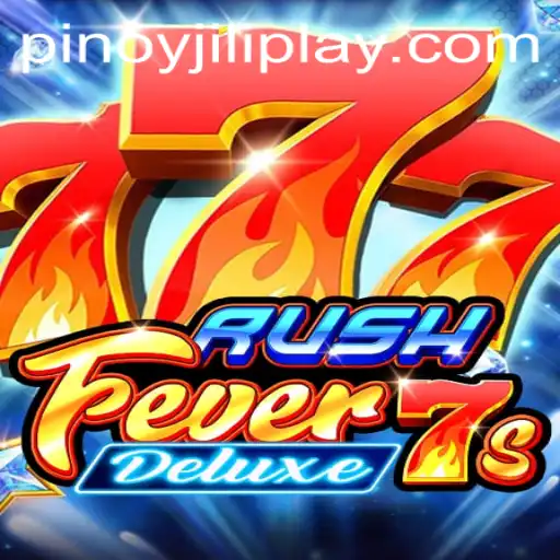 Exploring the Thrills of RushFever7sDeluxe by Jiliplay Gaming