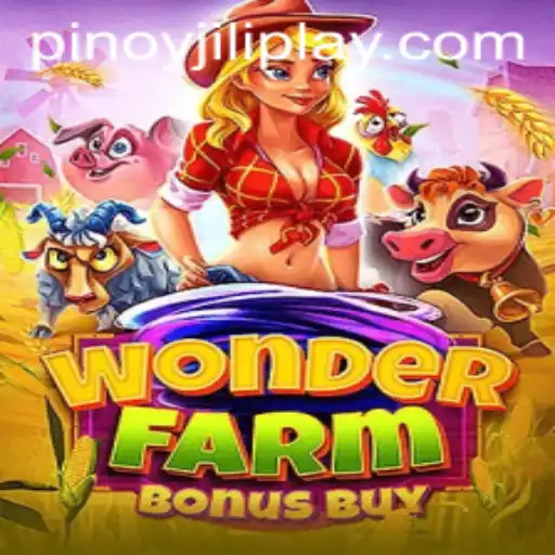 Exploring WonderFarmBonusBuy: A Journey Through Jiliplay Gaming's Latest Adventure